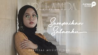 Yollanda  Sampaikan Salamku Official Music Video [upl. by Alleuqram]