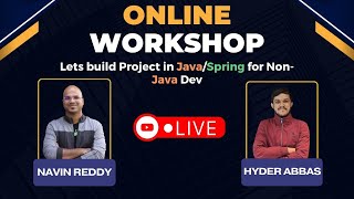 Lets build Project in JavaSpring for NonJava Dev  Live Workshop  Session 1 [upl. by Atires]