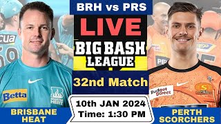 Live Brisbane Heat vs Perth Scorchers  BRH vs PRS Live 32nd Match T20 Big Bash League 202324 [upl. by Reginauld]