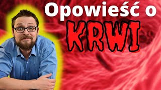 Krew Krwinki Skład krwi funkcje krwi rola krwi wszystko o krwi Układ krążenia i budowa krwi [upl. by Burt]