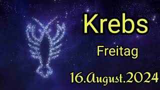 horoskop Krebs Freitag 16 August 2024 [upl. by Aiello]