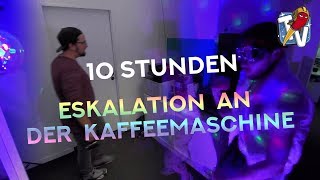 10 Stunden Eskalation an der Kaffeemaschine 10 hours coffee break [upl. by Orsa]