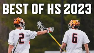 BEST OF HIGH SCHOOL LACROSSE 2023 [upl. by Lleynod]