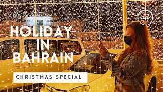 HOLIDAY IN BAHRAIN  CHRISTMAS SPECIAL [upl. by Zoldi]