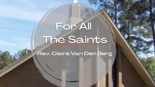 For All The Saints [upl. by Ahtiekal476]