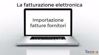 La fatturazione elettronica  Importazione fatture fornitori da file XML [upl. by Nawek]