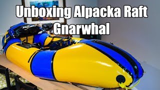 Unboxing Alpacka Gnarwhal Self Bailer and White Water Deck [upl. by Eiloj]