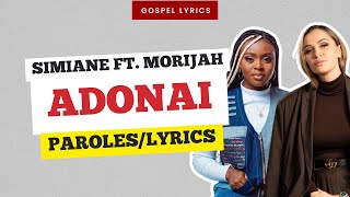 Simiane ft Morijah  Adonai Paroles [upl. by Amadus712]