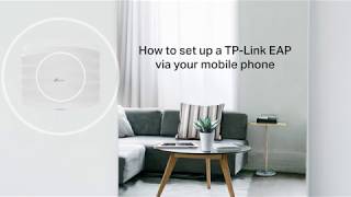 How to set up a TP Link EAP via your mobile phone [upl. by Wang786]