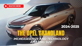 The 2024 OPEL Grandland New Luxury SUV [upl. by Stricklan]