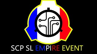 FRA SCP SL Empire EVENTS [upl. by Perreault]