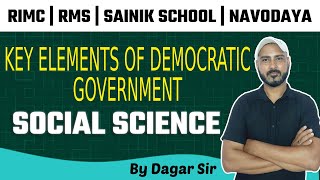 Key Elements of Democratic Government  Social Science RIMC RMS Sainik School By Defence Academy [upl. by Yttak]