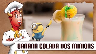 Banana Colada dos Minions [upl. by Siravrat]