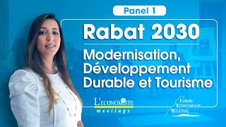 Rabat 2030  Modernisation Développement Durable et Tourisme  LEconomiste Meetings  Panel 1 [upl. by Tnahsin111]