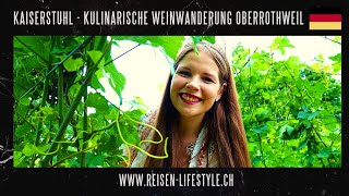 Deutschland  Kaiserstuhl  Kulinarische Weinwanderung Oberrothweil  reisenlifestylech [upl. by Atinit]