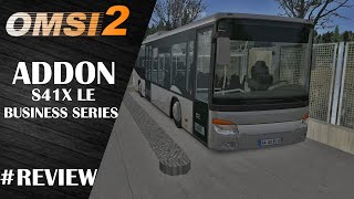 OMSI 2 REVIEW➡️️AddOn S41X LE BUSINESS SERIES HD 60 [upl. by Luoar177]