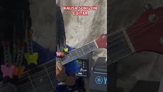 Lovely Hausa Song On Guitar [upl. by Niatsirhc]