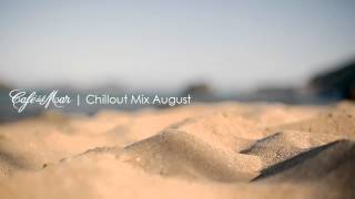 Café del Mar Chillout Mix August 2013 [upl. by Yeoj]