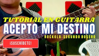 Tutorial ACEPTO MI DESTINO Rockola SEGUNDO ROSERO [upl. by Ahser]