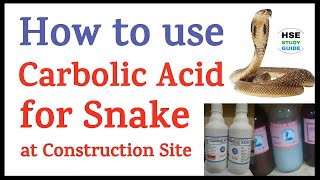 How To Use Carbolic Acid for Snake at Construction Site  Carbolic Acid Use Method  HSE STUDY GUIDE [upl. by Attenyl]