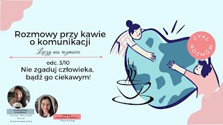 Nie zgaduj człowieka Bądź go ciekawym [upl. by Babita]