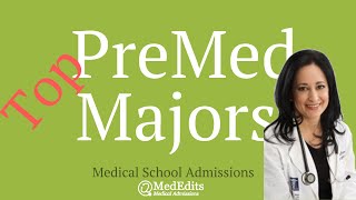 What is the Best Premed Major for Medical School Admissions  MedEdits [upl. by Etat]