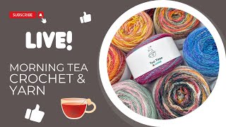 Morning Tea Crochet and Yarn [upl. by Eninahpets]