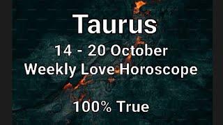 Taurus 14  20 October Love Horoscope Hindi Urdu [upl. by Johansen]