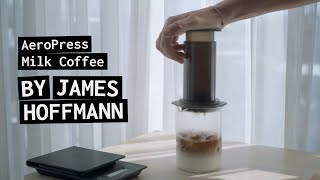 AeroPress Recipe  James Hoffmann Milk Coffee Recipe [upl. by Niel]