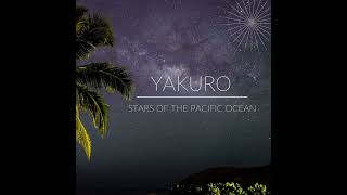 Yakuro  Constellation of Tatyana [upl. by Chance]