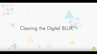 Clearing the Digital BLUR  Transform your organization at the speed of digital [upl. by Jewett]