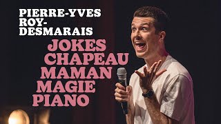 JOKES CHAPEAU MAMAN MAGIE PIANO spectacle complet  PierreYves RoyDesmarais [upl. by Ezechiel]