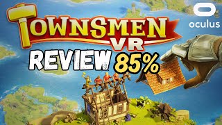 Townsmen VR REVIEW on Quest 3 [upl. by Assilanna]