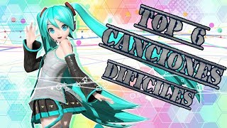 TOP 6 CANCIONES MAS DIFICILES DEL HATSUNE MIKU PROJECT DIVA FUTURE TONE [upl. by Irianat698]