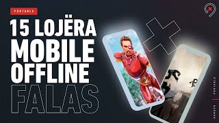 15 Lojëra Mobile që Mund ti Luani Offline  GameON Albania [upl. by Lleder]