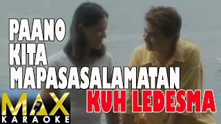 Kuh Ledesma  Paano Kita Mapasasalamatan Karaoke Version [upl. by Jacques]