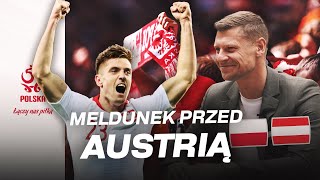 DZIEŃ MECZOWY Ostatni meldunek przed meczem z Austrią [upl. by Fayre873]