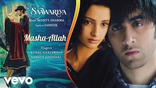 MashaAllah Best Lyric Video  SaawariyaRanbir KapoorSonam KapoorShreya Ghoshal [upl. by Hendren]