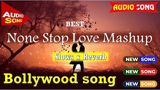 Non stop mashuplovemashuplove  JubinNautiyal Praak Atif Aslam music song relaxingmusic [upl. by Urita148]