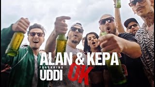 ALAN amp KEPA  OK feat UDDI Videoclip Oficial [upl. by Kironde]