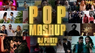 POP SMASHUP 2018  DJ PARTH  SUNIX THAKOR  BEST OF BOLLYWOOD PUNJABI AND INTERNATIONAL [upl. by Carlynn]