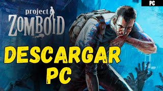 Cómo Descargar en PC Project Zomboid [upl. by Nauqit]