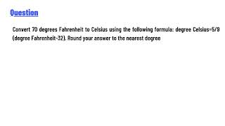 Convert 70 degrees Fahrenheit to Celsius [upl. by Ilrak633]