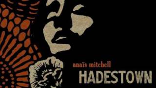 Anais Mitchell  Hadestown [upl. by Spalding809]