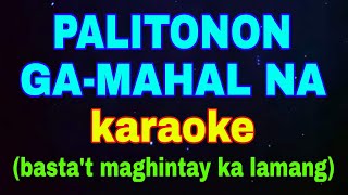 PALITONON GAMAHAL NA karaoke Bisaya Song Parody Bastat maghintay ka lamang [upl. by Rexanne]