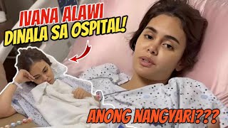 IVANA ALAWI NA HOSPITAL PAGALING KA IDOLivanaalawi IvanaAlawi [upl. by Launcelot23]