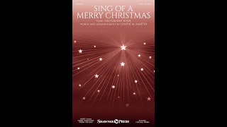 SING OF A MERRY CHRISTMAS SATB Choir  Joseph M Martin [upl. by Ruffin]