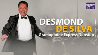 Gramophone Express Nonstop  Desmond De Silva [upl. by Llemij]