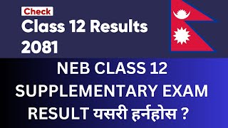 NEB Class 12 Re Exam Result 2081 Published  NEB Grade 12 Supplementary Exam Result 2081 NEB Result [upl. by Naimed]