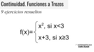 CONTINUIDAD DE FUNCIONES DEFINIDAS A TROZOS Colección de ejercicios [upl. by Noemis321]